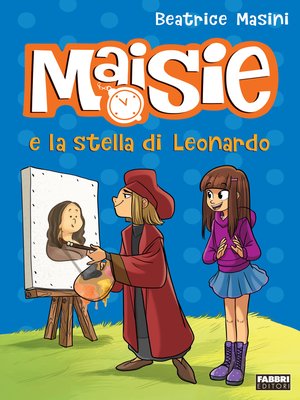 cover image of Maisie e la stella di Leonardo